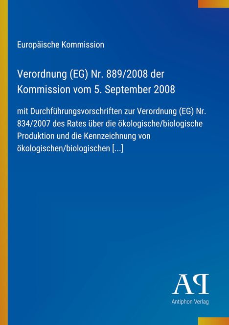 "Verordnung (EG) Nr. 889/2008 der Kommission" steht groß auf blauem Hintergrund, mit gelbem Rand links. Logo unten.