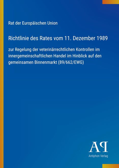 Text: "Richtlinie des Rates vom 11. Dezember 1989 zur Regelung..." Hintergrund: Blau mit gelbem Streifen links. Logo unten rechts.