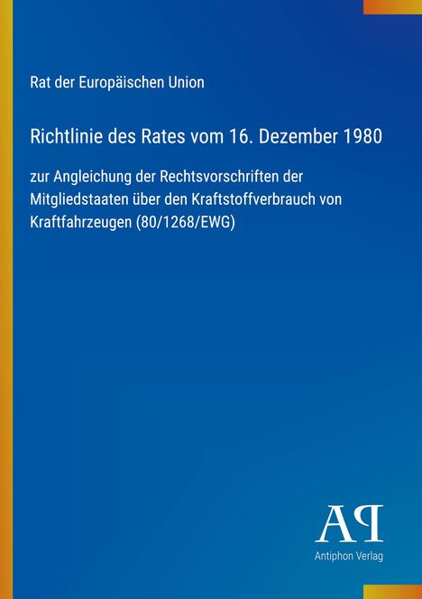 „Rat der Europäischen Union, Richtlinie vom 16. Dezember 1980, Angleichung der Rechtsvorschriften.“ Blaues Design.