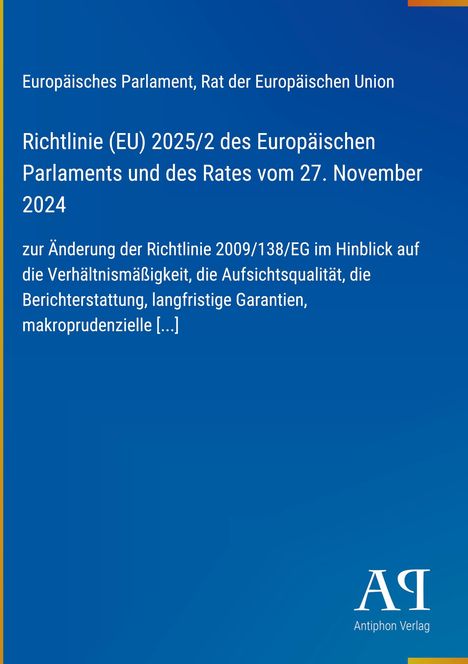 Richtlinie (EU) 2025/2 des Europäischen Parlaments zur Änderung der Richtlinie 2009/138/EG. Blaues Layout, Antiphon Verlag Logo.