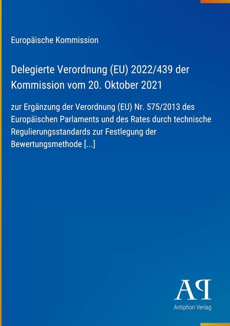 Text: Delegierte Verordnung (EU) 2022/439, EU-Kom. vom 20. Oktober 2021. Blaues Design, Antiphon Verlag-Logo unten rechts.