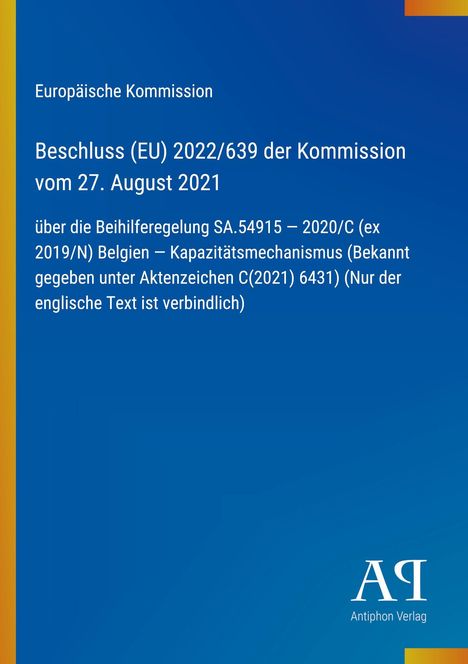 Beschluss (EU) 2022/639 der Kommission, 27. August 2021, über Beihilferegelung Belgien. Blau mit gelben Streifen.