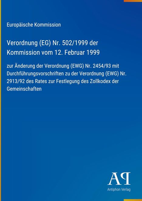 Text der Europäischen Kommission über eine Verordnung von 1999 zur Änderung des Zollkodex; blaues Layout, Logo unten rechts.