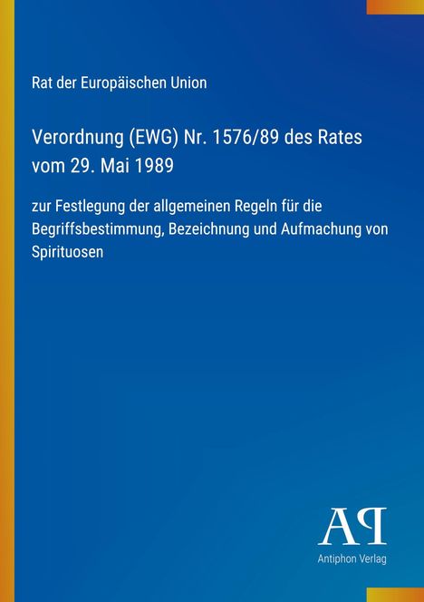 Verordnung (EWG) Nr. 1576/89 des Rates, 29. Mai 1989. Blauer Hintergrund, gelber Rand, Logo unten rechts.