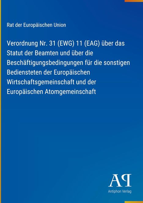 Verordnung Nr. 31 (EWG) 11 (EAG) über Beschäftigungsbedingungen der Europäischen Gemeinschaft. Blauer Hintergrund.