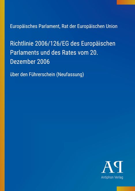 Text: Richtlinie 2006/126/EG, über den Führerschein (Neufassung). Blaues Cover, gelber Rand links, Logo unten rechts.