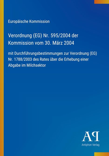 „Verordnung (EG) Nr. 595/2004“. Blaues Design, „Europäische Kommission“ oben, Verlag unten.