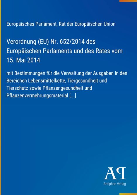 "Verordnung (EU) Nr. 652/2014 des Europäischen Parlaments und des Rates vom 15. Mai 2014." Blauer Hintergrund, Verlag-Logo.