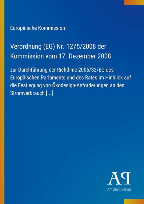 "Europäische Kommission: Verordnung (EG) Nr. 1275/2008. Blaues Cover mit gelbem Rand und Verlagslogo unten rechts."