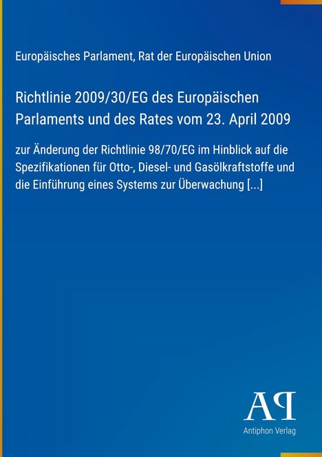 Text der Richtlinie 2009/30/EG zur Änderung der Kraftstoffspezifikationen. Blaues Design mit Verlagslogo.