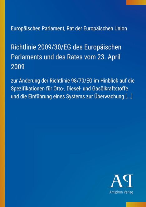 Blaues Cover, Titel: Richtlinie 2009/30/EG, Europäisches Parlament. Unten Logo: Antiphon Verlag. Links gelber Streifen.
