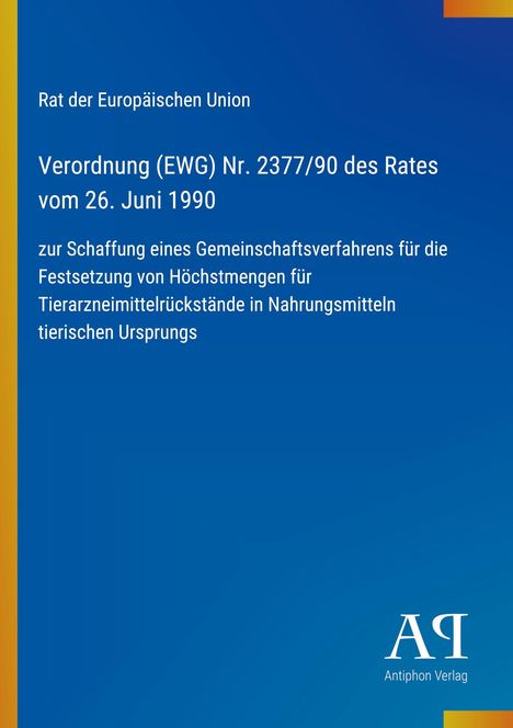 Cover mit EU-Verordnungstexten von 1990 zu Tierarzneimittelrückständen. Blaues Design mit gelbem Rand und Logo unten rechts.
