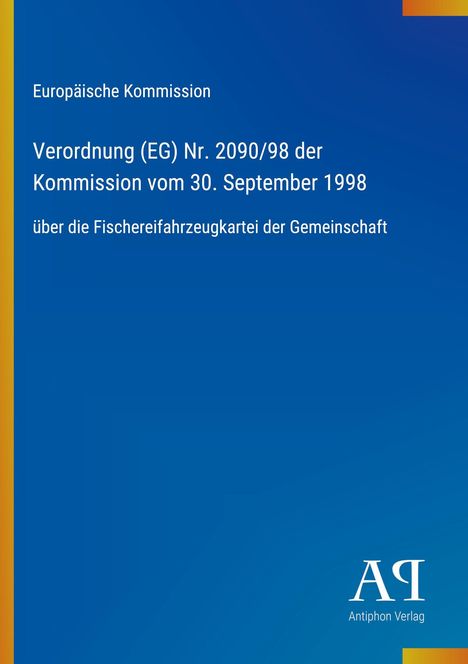 Europäische Kommission, Verordnung (EG) Nr. 2090/98 vom 30. September 1998. Blaues Cover mit gelbem Streifen links.