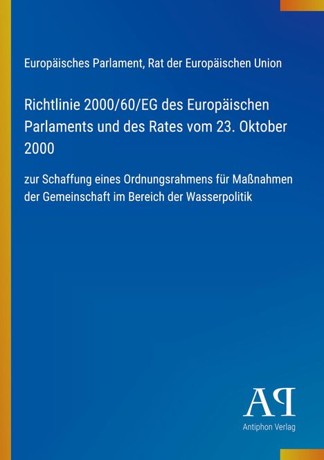 Text: Richtlinie 2000/60/EG zur Wasserpolitik. Hintergrund blau mit schmalem gelben Rand links. Logo unten.