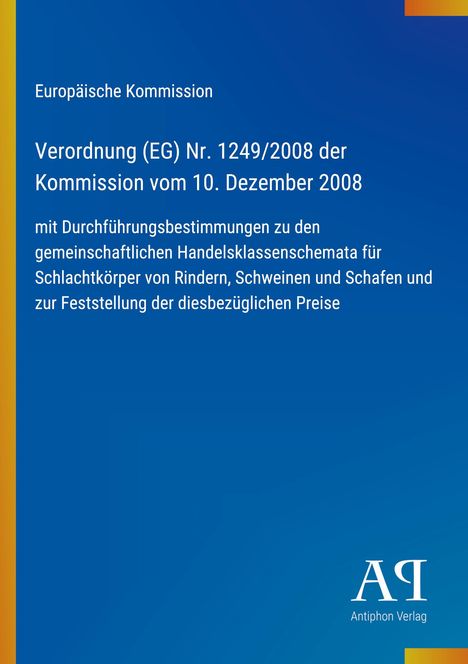 Titel: Verordnung (EG) Nr. 1249/2008 der Kommission vom 10. Dezember 2008. Blaues Cover mit gelbem Streifen links.