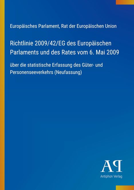 Text: Richtlinie 2009/42/EG über die Erfassung des Güter- und Personenverkehrs. Oben: EU-Parlament, EU-Rat. Unten: Logo AQ.