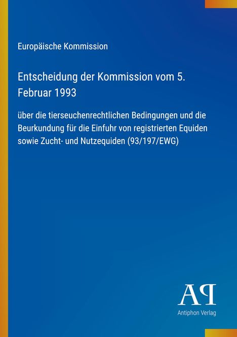 Text über rechtliche Bedingungen zur Einfuhr von Equiden, Titel: Entscheidung der Kommission vom 5. Februar 1993, blaues Design.
