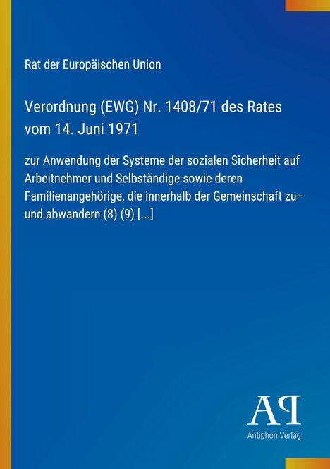 Text:
Verordnung (EWG) Nr. 1408/71 des Rates vom 14. Juni 1971. Blaues Cover, gelber Rand links, Logo unten rechts.