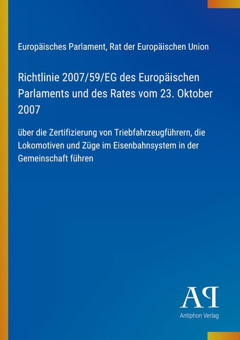 Text: "Richtlinie 2007/59/EG... Lokomotiven und Züge im Eisenbahnsystem..."; Blauer Hintergrund, linke gelbe Linie.