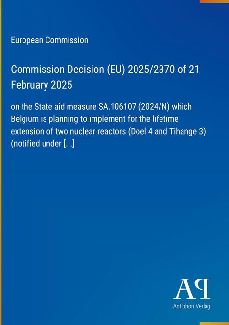 Text: "European Commission Decision (EU) 2025/2370" und mehr über belgische Kernreaktoren. Unten ist ein Logo.