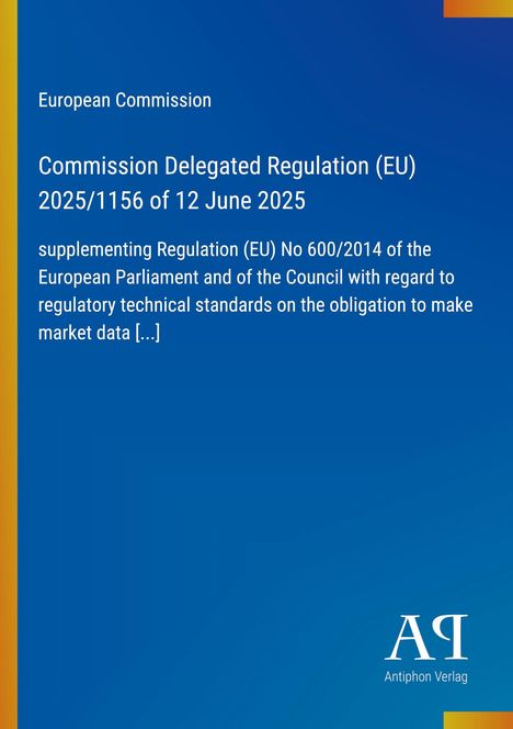 Text: "Commission Delegated Regulation (EU) 2025/1156 of 12 June 2025". Blaues Layout mit gelbem Streifen links. Logo unten.
