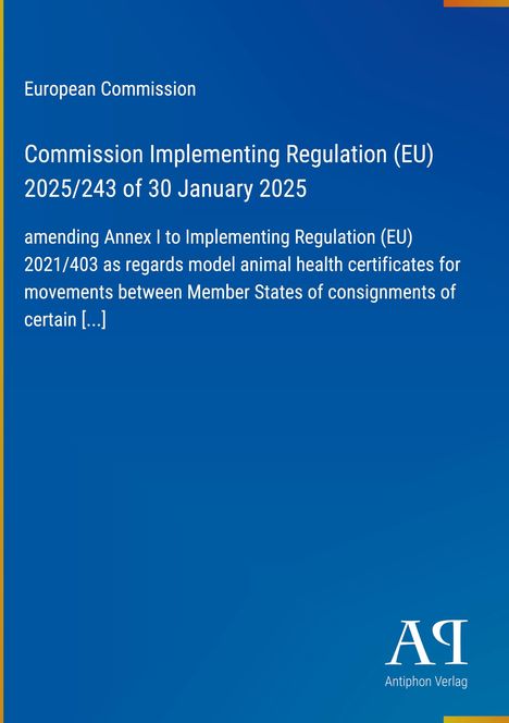 Text über EU-Verordnung zur Tiergesundheit, herausgegeben von der Europäischen Kommission. Logo von "Antiphon Verlag".