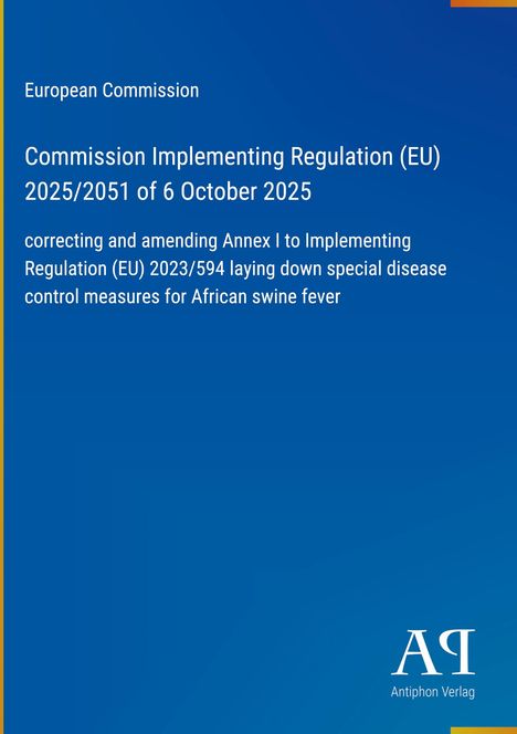 Europäische Kommission, Durchführungsverordnung (EU) 2025/2051 vom 6. Oktober 2025 über Korrekturmaßnahmen.