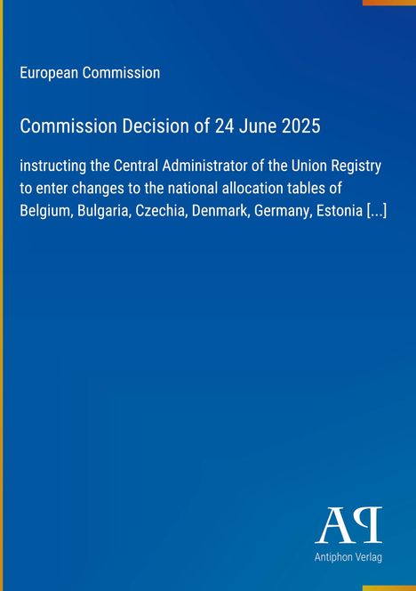 Text über die Entscheidung der Europäischen Kommission vom 24. Juni 2025, mit Anweisungen für Änderungen an nationalen Zuordnungstabellen. 
