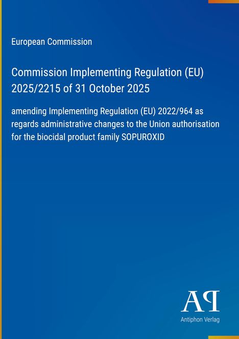 Auf blauem Hintergrund steht: "European Commission, Commission Implementing Regulation (EU) 2025/2215 of 31 October 2025..." Logo unten.