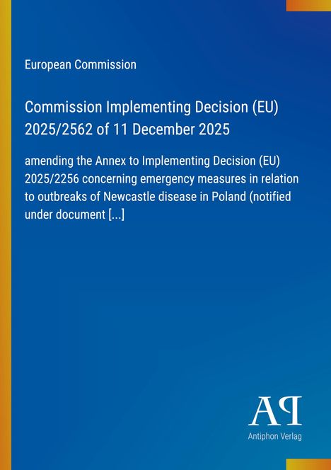 Text zur Umsetzung einer EU-Kommissionsentscheidung zu Newcastle-Disease in Polen, blauer Hintergrund, Antiphon Verlag.