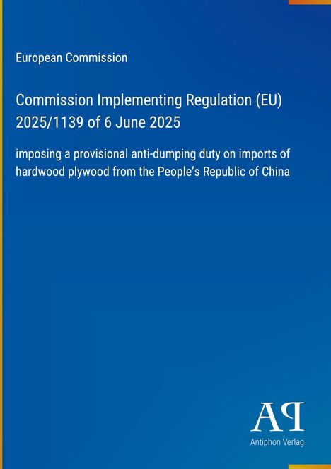 Text über Verordnung der EU-Kommission 2025 zur Anti-Dumping-Abgabe auf Sperrholzimporte aus China. Logo unten rechts.