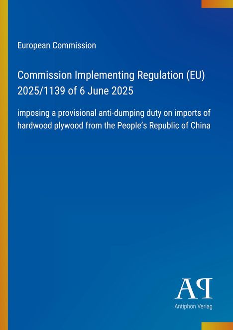 Text über EU-Verordnung zu Antidumping-Maßnahmen auf Sperrholz, blauer Hintergrund, gelbe Streifen, Logo Antiphon Verlag.