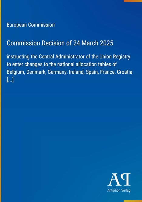 Europäische Kommission, Entscheidung vom 24. März 2025, Änderungen für Belgien usw. Logo von Antiphon Verlag unten.