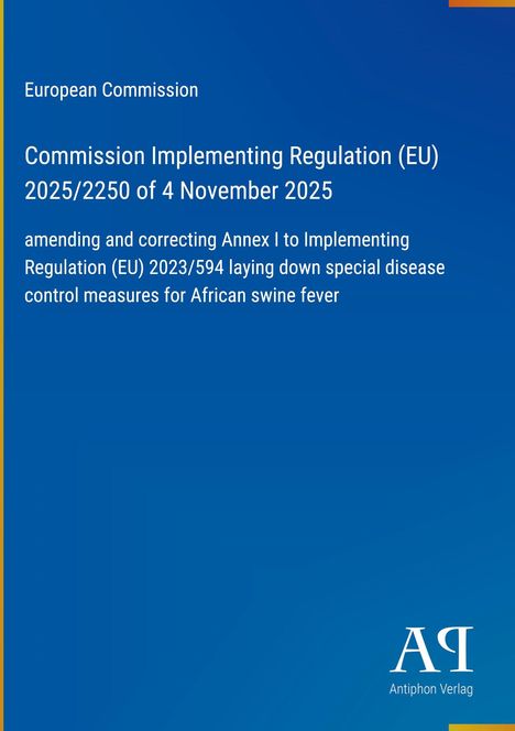 Text zur EU-Vorschrift zur Afrikanischen Schweinepest, oben links "European Commission". Unten ein Logo: "Antiphon Verlag".