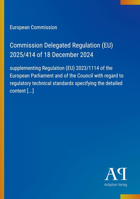 Text: "European Commission, Commission Delegated Regulation (EU) 2025/414 of 18 December 2024 [...]". Blaues Design.