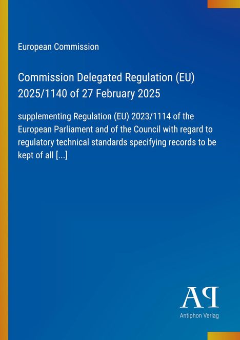Commission Delegated Regulation (EU) 2025/1140; blauer Hintergrund; Antiphon Verlag-Logo unten rechts.