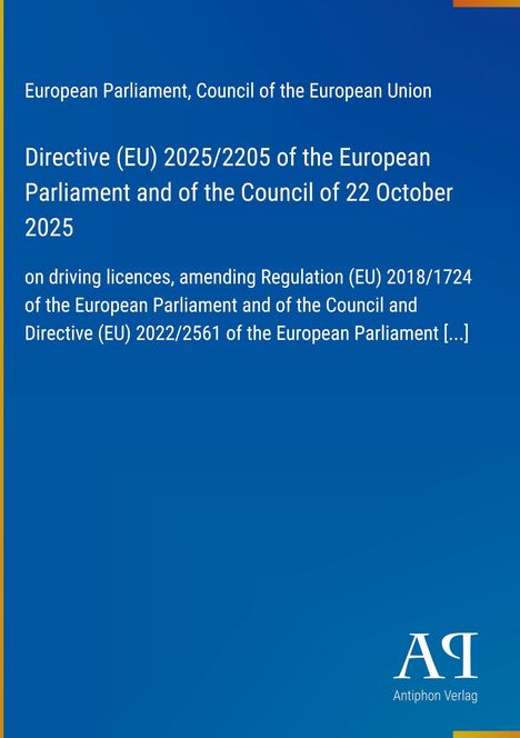 Directive (EU) 2025/2205 über Führerscheine. Blaues Design mit "Antiphon Verlag" Logo rechts unten.