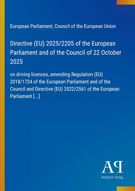 Text: Directive (EU) 2025/2205, European Parliament. Blaues Dokument mit gelbem Rand. Unten „Antiphon Verlag“ und ein Logo.