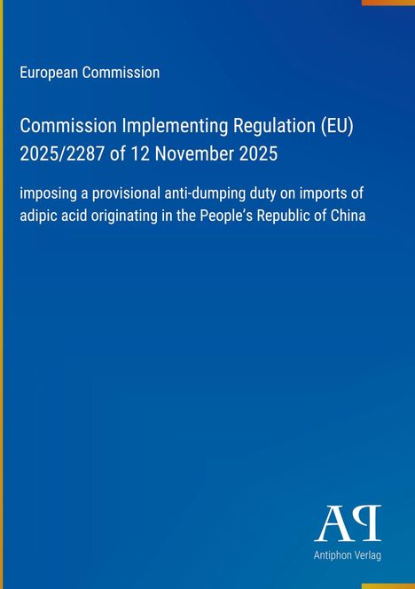 Titel: Regulation über Anti-Dumping-Zoll auf Importe von Adipinsäure aus China. Blaues Hintergrunddesign. Logo unten.