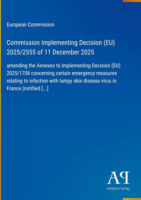 Text: "European Commission. Commission Implementing Decision (EU) 2025/2555 of 11 December 2025." Unten ist ein Logo.