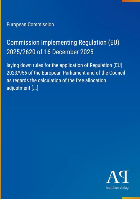 Text oben: „European Commission”. Großer Text: „Commission Implementing Regulation (EU) 2025/2620”. Logo unten rechts: „AR”.