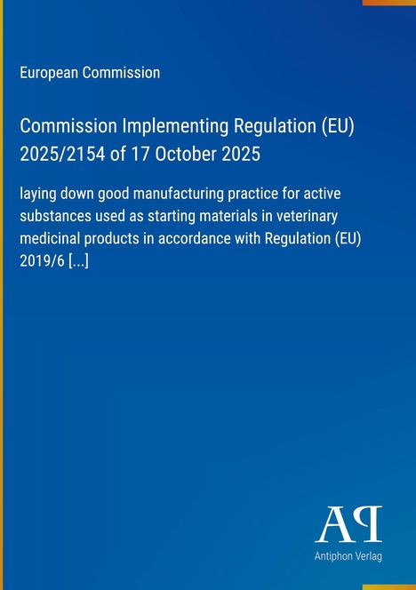 Text: "European Commission", "Commission Implementing Regulation (EU) 2025/2154 of 17 October 2025", "Antiphon Verlag".  
Blauer Hintergrund.
