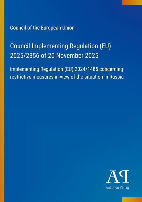 Council Implementing Regulation (EU) 2025/2356 vom 20. November 2025 über Maßnahmen gegenüber Russland, blauer Hintergrund.
