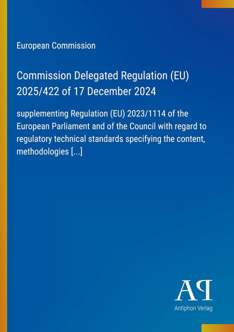 "Commission Delegated Regulation (EU) 2025/422 of 17 December 2024". Blaues Cover mit gelben Akzenten und Logo.