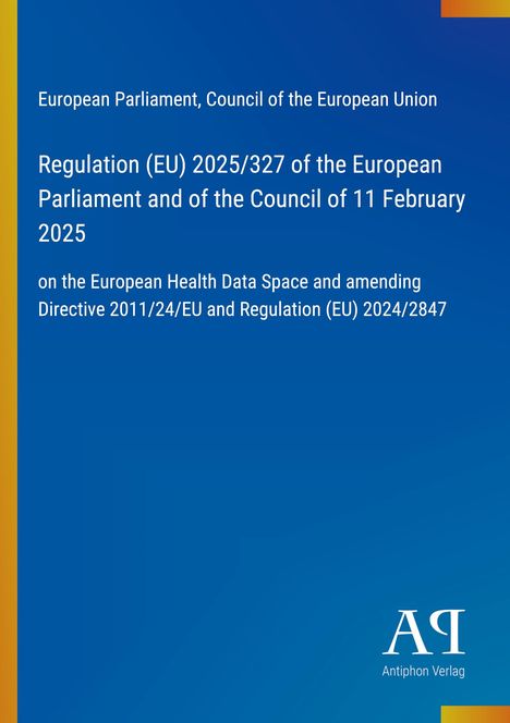 Regulation (EU) 2025/327 des Europäischen Parlaments. Blau mit gelben Rändern, Logo unten rechts.