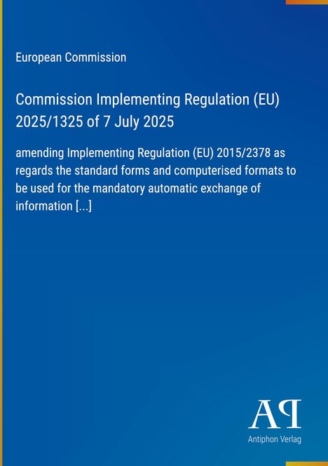 Titel: "European Commission Implementing Regulation (EU) 2025/1325 of 7 July 2025". Blaues Cover, Verlagssignet unten rechts.