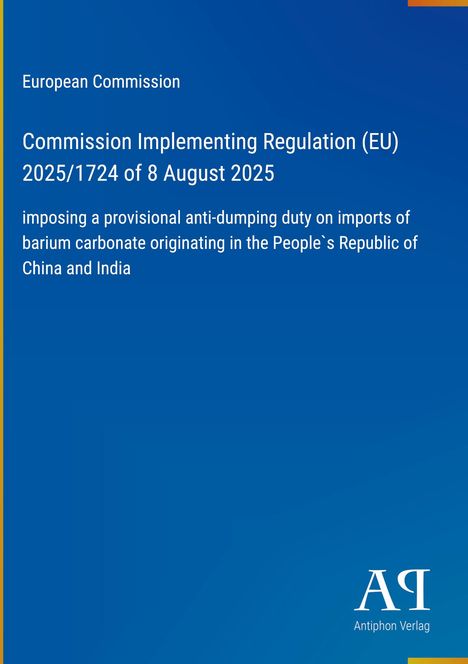 Text über EU-Verordnung zu Anti-Dumping-Zoll auf Bariumkarbonat-Importe aus China und Indien. Blaues Design, Antiphon Verlag.