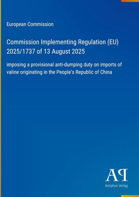 Europäische Kommission, Durchführungsverordnung (EU) 2025/1737, blaues Design mit gelbem Rand, "Antiphon Verlag" in Weiß.