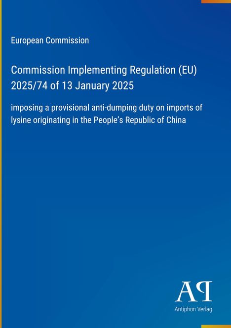 Text über Anti-Dumping-Zölle auf Lysin aus China; blauer Hintergrund; unten rechts Logo "AR Antiphon Verlag".
