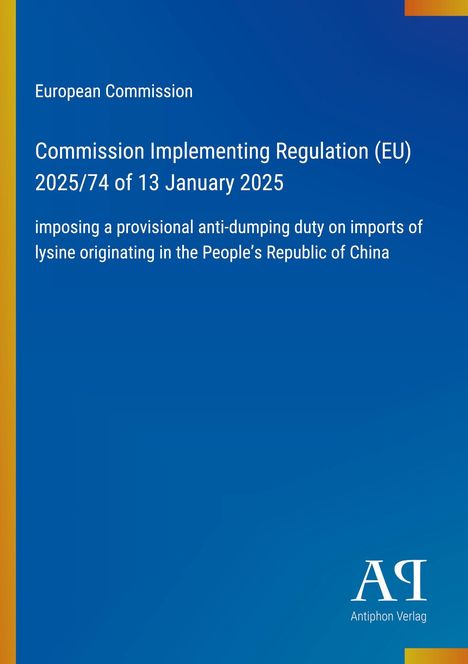 Blauer Hintergrund mit weißem Text: "European Commission, Commission Implementing Regulation (EU) 2025/74 of 13 January 2025."
